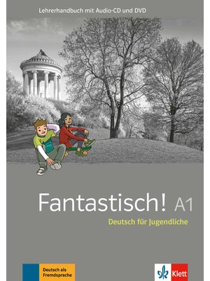 Fantastisch! A1,  Lehrerhandbuch mit CD und DVD