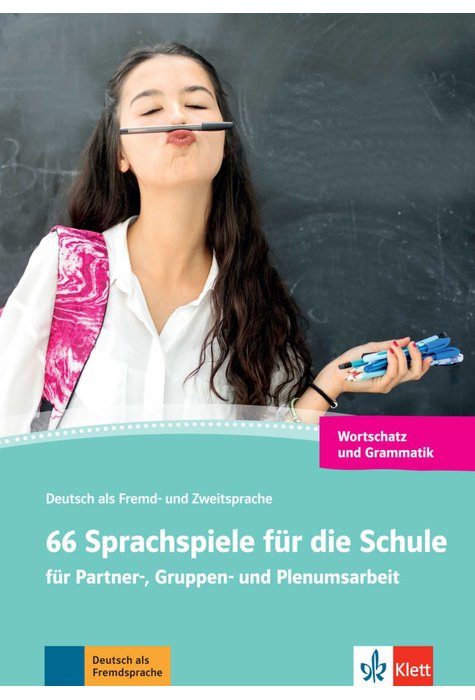66 Sprachspiele für die Schule, Grammatik und Wortschatz 66 Sprachspiele für die Schule, Grammatik und Wortschatz