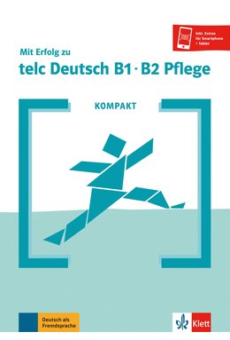 KOMPAKT Mit Erfolg zu telc Deutsch B1-B2 Pflege