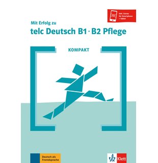 KOMPAKT Mit Erfolg zu telc Deutsch B1-B2 Pflege