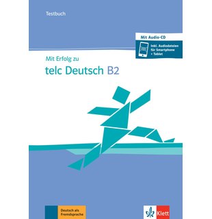 Mit Erfolg zu telc Deutsch B2 B2, Testbuch + CD + online