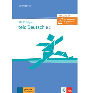 Mit Erfolg zu telc Deutsch B2, Übungsbuch mit Audio-CD