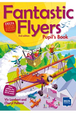 Fantastic Flyers 2nd ed, Pupil's Book