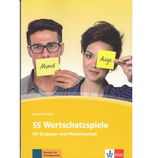 55 Wortschatzspiele für Gruppen- und Plenumsarbeit