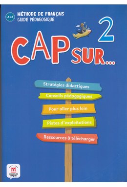 Cap sur… 2, Guide pédagogique