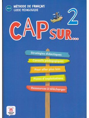 Cap sur… 2, Guide pédagogique