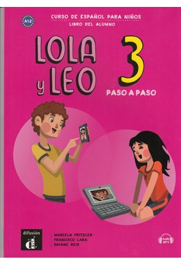 Lola y Leo paso a paso 3, Libro del alumno + Audio descargable