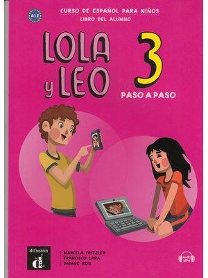 Lola y Leo paso a paso 3, Libro del alumno + Audio descargable