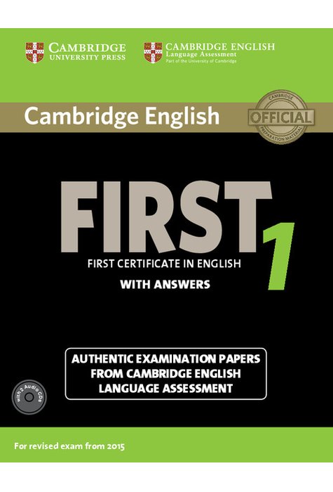 Cambridge English First 1 for Revised Exam from 2015 Student's Book Pack (Student's Book with Answers and Audio CDs (2)) Cambridge English First 1 for Revised Exam from 2015 Student's Book Pack (Student's Book with Answers and Audio CDs (2))