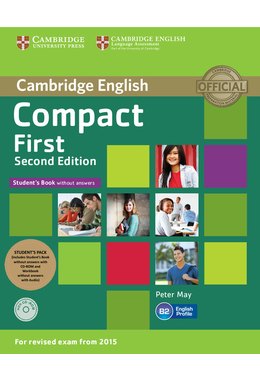 Compact First, Student's Pack (Student's Book without Answers with CD ROM, Workbook without Answers with Audio)
