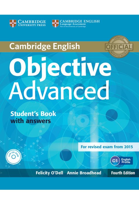 Objective Advanced, Student's Book with Answers with CD-ROM Objective Advanced, Student's Book with Answers with CD-ROM