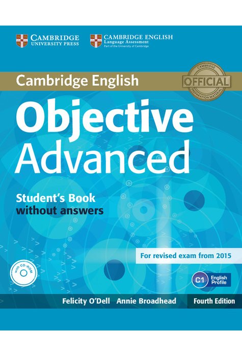 Objective Advanced, Student's Book without Answers with CD-ROM Objective Advanced, Student's Book without Answers with CD-ROM