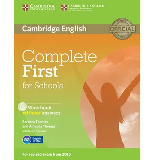 Complete First for Schools, Workbook without Answers with Audio CD