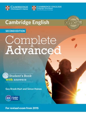 Complete Advanced, Student's Book Pack (Student's Book with Answers with CD-ROM and Class Audio CDs (2))