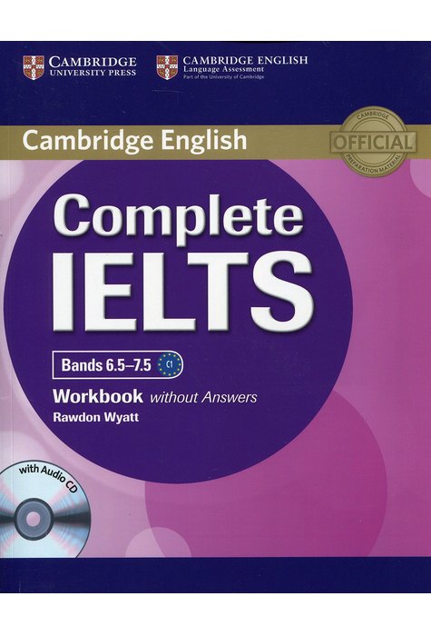 Complete IELTS Bands 6.5-7.5, Workbook without Answers with Audio CD