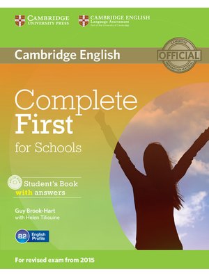 Complete First for Schools, Student's Book with Answers with CD-ROM Complete First for Schools, Student's Book with Answers with CD-ROM