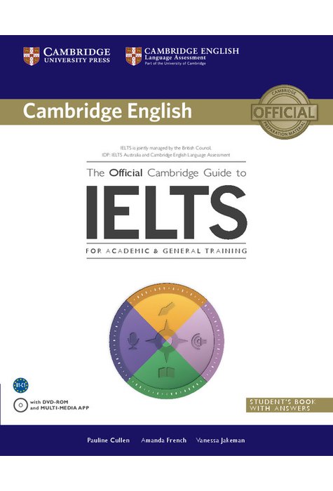 The Official Cambridge Guide to IELTS, Student's Book with Answers with DVD-ROM