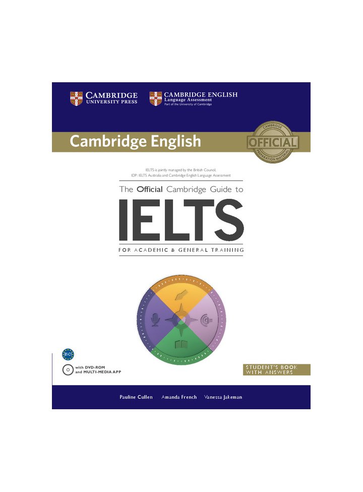The Official Cambridge Guide to IELTS, Student's Book with Answers with
