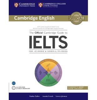 The Official Cambridge Guide to IELTS, Student's Book with Answers with DVD-ROM