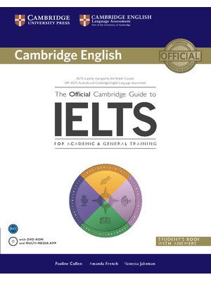 The Official Cambridge Guide to IELTS, Student's Book with Answers with DVD-ROM