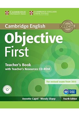 Objective First, Teacher's Book with Teacher's Resources CD-ROM