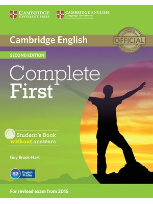 Complete First, Student's Book without Answers with CD-ROM Complete First, Student's Book without Answers with CD-ROM