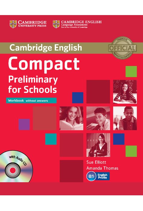 Compact Preliminary for Schools, Workbook without Answers with Audio CD