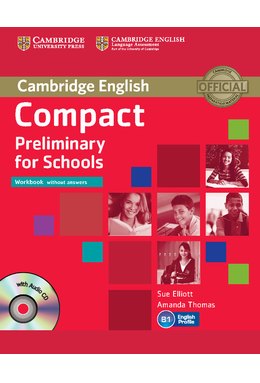 Compact Preliminary for Schools, Workbook without Answers with Audio CD