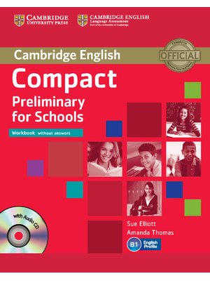 Compact Preliminary for Schools, Workbook without Answers with Audio CD