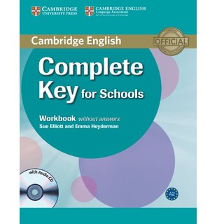 Complete Key for Schools, Workbook without Answers with Audio CD