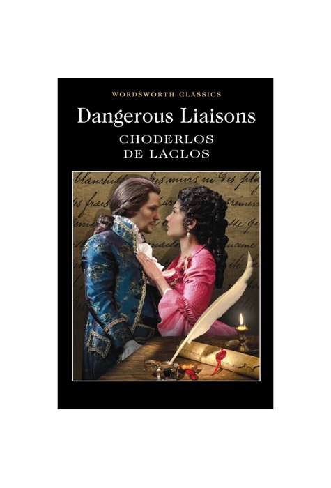 Dangerous Liaisons Dangerous Liaisons