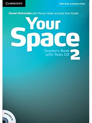 Your Space Level 2, Teacher's Book with Tests CD Your Space Level 2, Teacher's Book with Tests CD