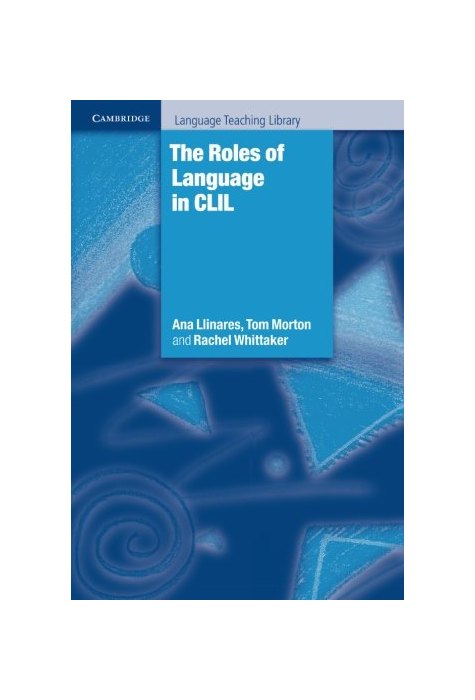 The Roles of Language in CLIL