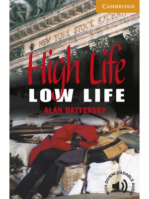 High Life, Low Life Level 4 High Life, Low Life Level 4