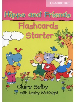 Hippo and Friends Starter, Flashcards Pack of 41