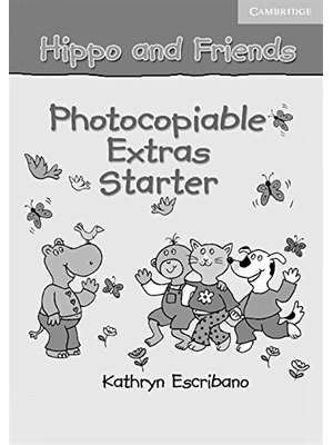 Hippo and Friends Starter, Photocopiable Extras Hippo and Friends Starter, Photocopiable Extras