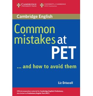 Common Mistakes at PET...and How to Avoid Them