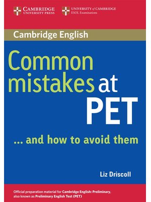 Common Mistakes at PET...and How to Avoid Them