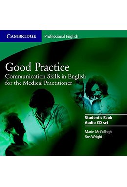 Good Practice, 2 Audio CD Set - Communication Skills in English for the Medical Practitioner