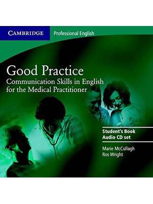 Good Practice, 2 Audio CD Set - Communication Skills in English for the Medical Practitioner