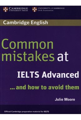 Common Mistakes at IELTS Advanced