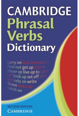 Cambridge Phrasal Verbs Dictionary