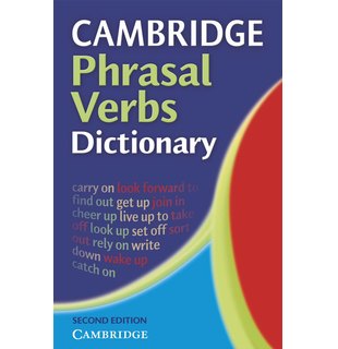 Cambridge Phrasal Verbs Dictionary