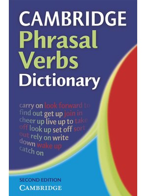 Cambridge Phrasal Verbs Dictionary