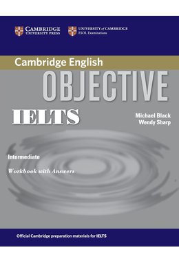 Objective IELTS Intermediate, Workbook with Answers