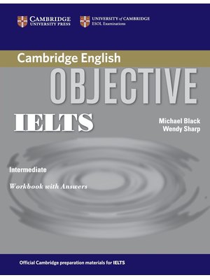 Objective IELTS Intermediate, Workbook with Answers