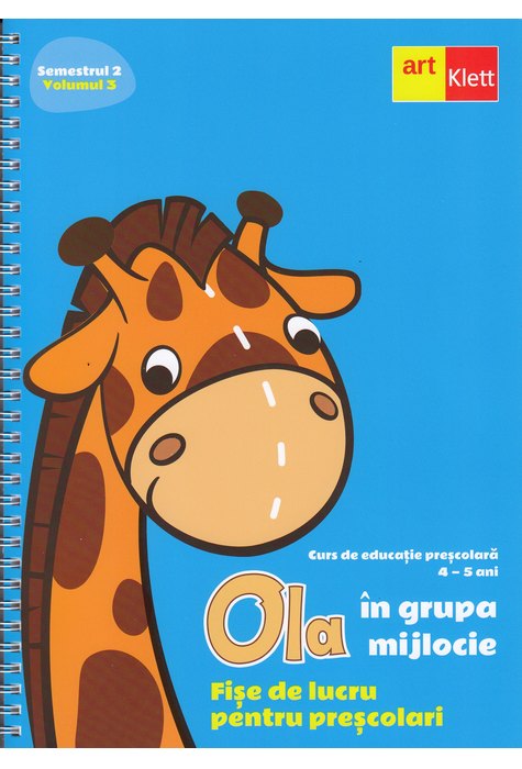 OLA în grupa mijlocie. Fișe de lucru pentru preșcolari. Semestrul 2. Vol 3. OLA în grupa mijlocie. Fișe de lucru pentru preșcolari. Semestrul 2. Vol 3.