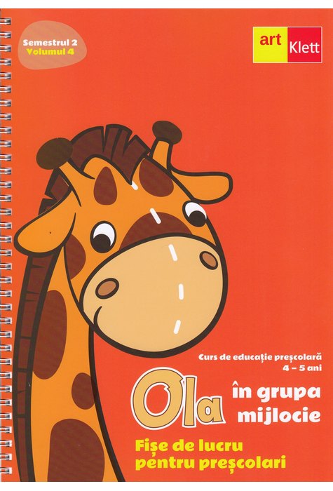 OLA în grupa mijlocie. Fișe de lucru pentru preșcolari. Semestrul 2. Vol 4. OLA în grupa mijlocie. Fișe de lucru pentru preșcolari. Semestrul 2. Vol 4.