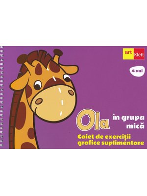 OLA în grupa mică. Caiet de exerciții grafice suplimentare. 4 ani