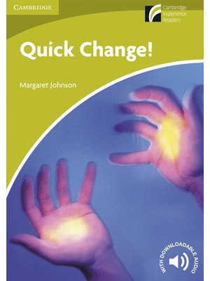Quick Change!, Level Starter/Beginner Quick Change!, Level Starter/Beginner